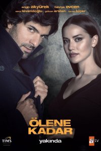 Турецкий сериал До самой смерти 1 сезон 2 серия Постер До самой смерти 1 сезон 2 серия