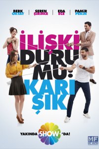 Турецкий сериал Статус отношений: Запутанно 1 сезон 27 серия Постер Статус отношений: Запутанно 1 сезон 27 серия