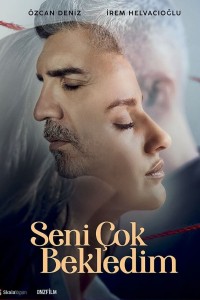 Я так долго тебя ждал 2021 смотреть онлайн турецкий сериал Постер Я так долго тебя ждал 2021 года