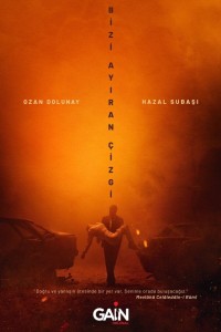 Турецкий сериал Линия, разделяющая нас 1 сезон 3 серия Постер Линия, разделяющая нас 1 сезон 3 серия
