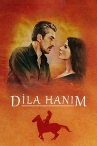 Турецкий сериал Госпожа Дила 2 сезон 10 серия Постер Госпожа Дила 2 сезон 10 серия